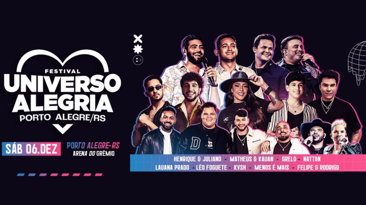 festival-‘universo-alegria’-chega-a-porto-alegre-neste-sabado-com-grandes-nomes-da-musica;-confira-atracoes-e-ingressos